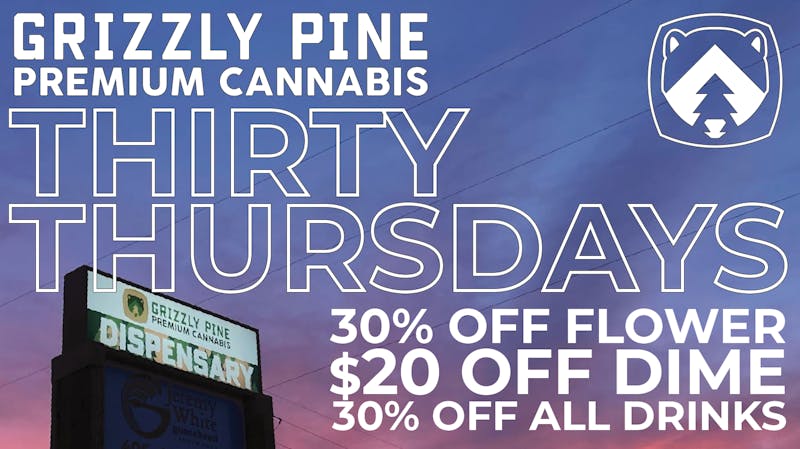 Grizzly Pine - Whitefish Thirty Thursday!