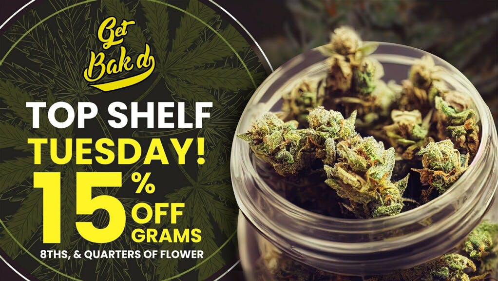 Get Bak'd Weed Dispensary Oklahoma City Top Shelf Tuesday🤩