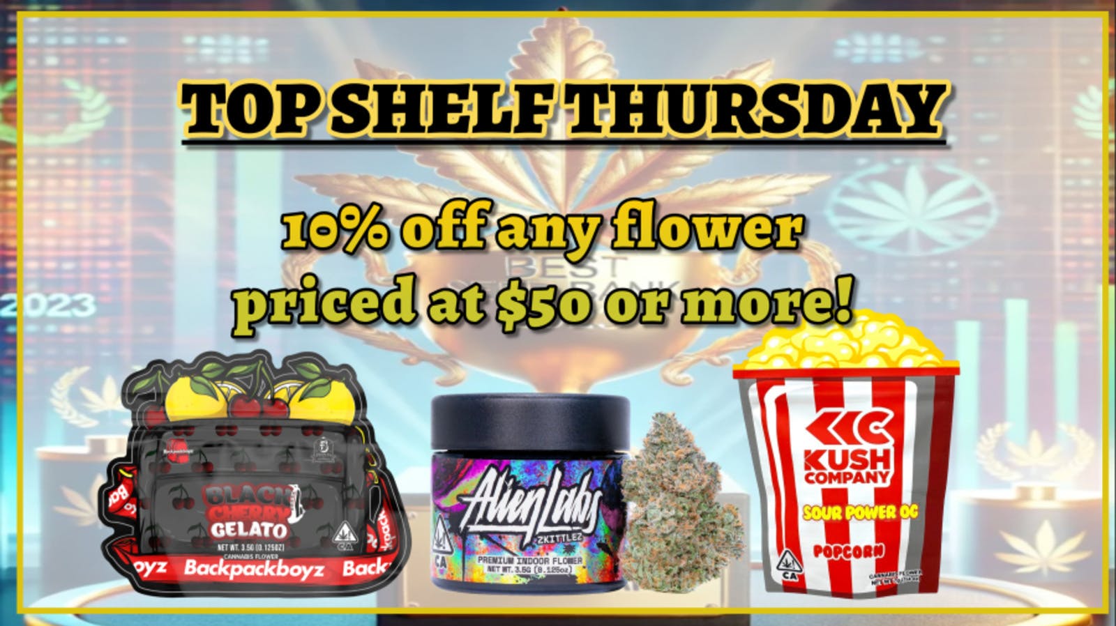 Cana Harbor Powered by Green Earth Pharmacy Inc Top Shelf Thursday