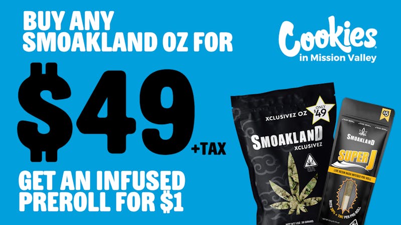 Cookies Mission Valley $49 oz special @ Cookies!