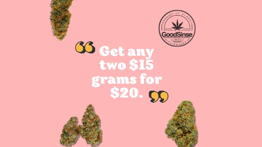 GoodSinse - East Get Any Two $15 Grams for $20