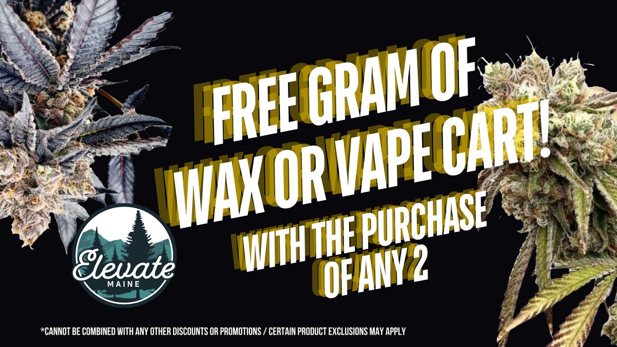 Elevate Maine - Yarmouth FREE Gram or Cart when you buy 2