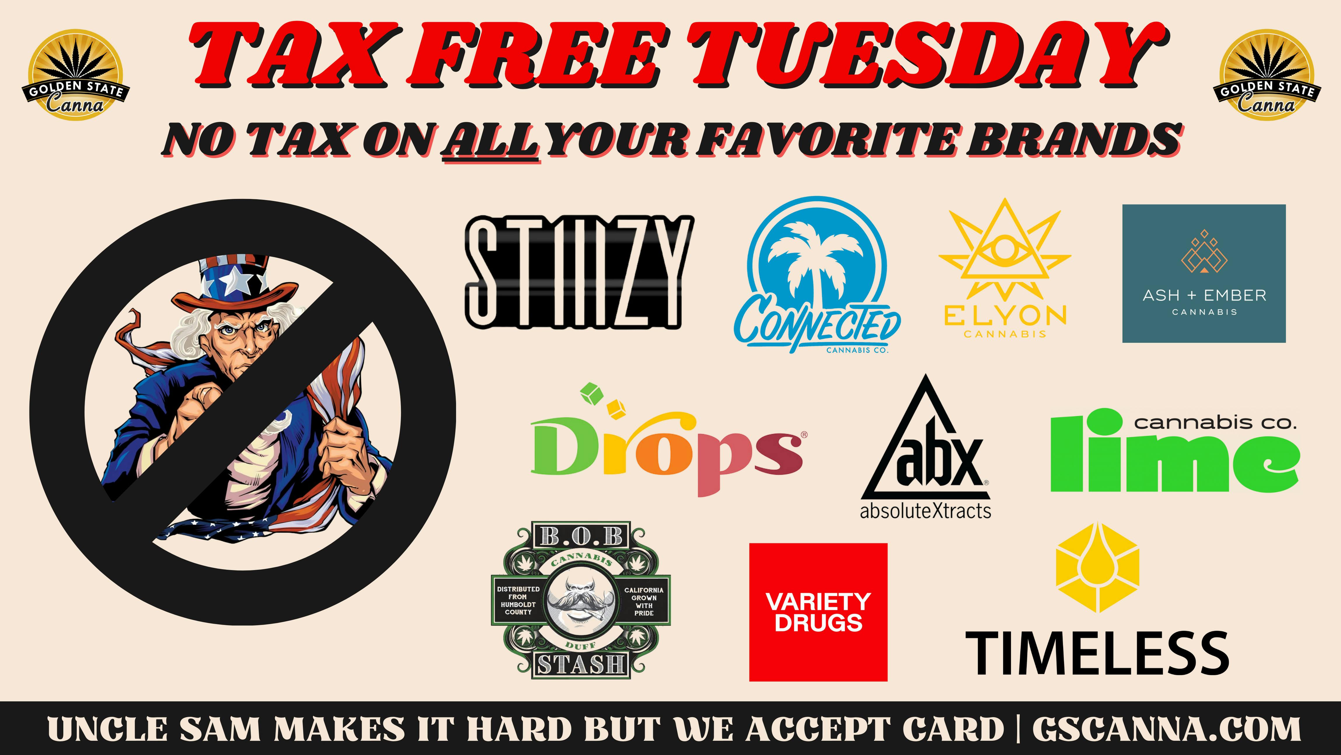 Golden State Canna 🔥🔥 Tax Free Tuesday! 🔥🔥
