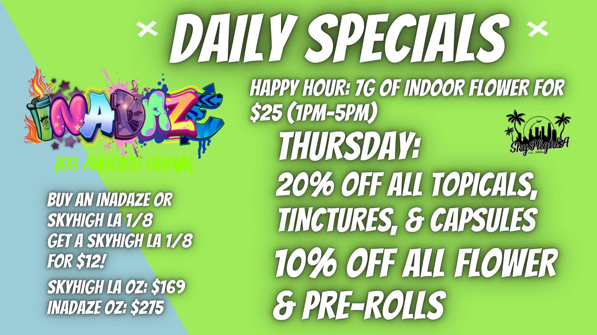 SkyhighLA FLOWER & TINCTURE/TOPICAL DEALS!