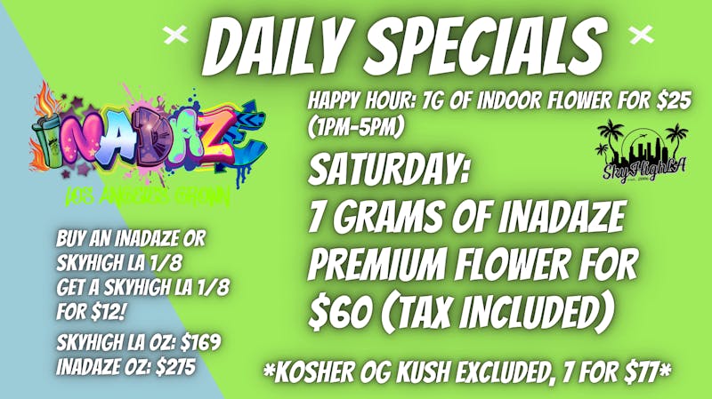 SkyhighLA 7 GRAMS OF INADAZE FLOWER $60!