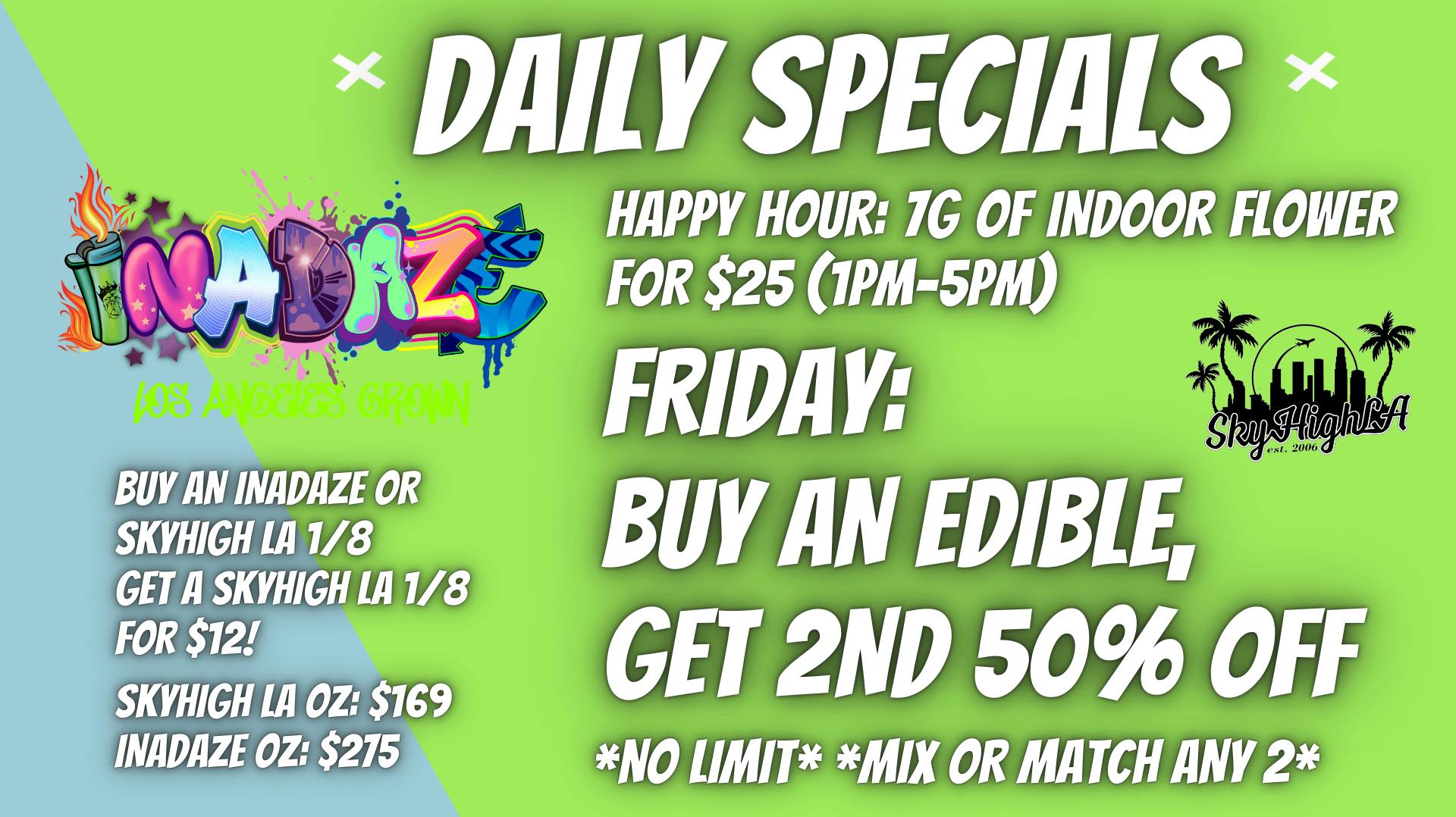 SkyhighLA BUY 1 GET 1 HALF OFF ALL EDIBLES