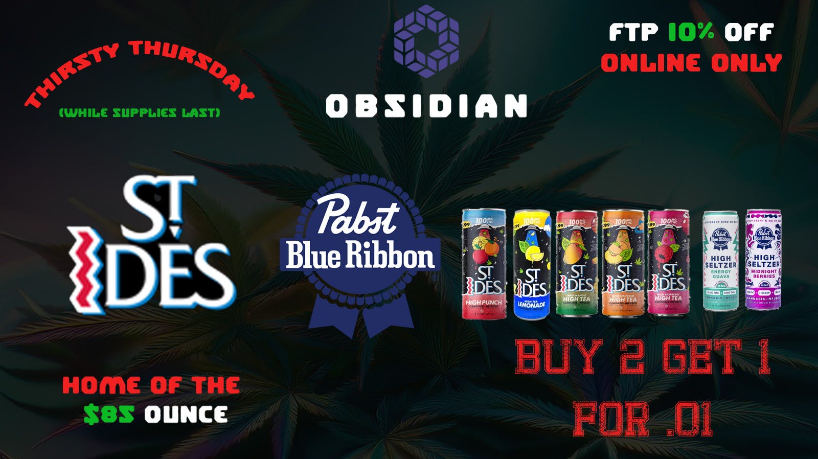 Obsidian Dispensary 🧃Thirsty Thursday🥤