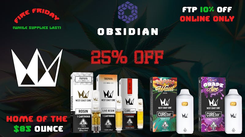 Obsidian Dispensary - Marin 🔥Fire Friday🔥