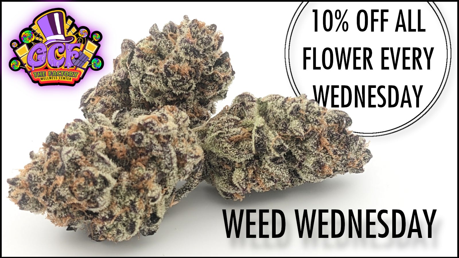Ganja Candy Factory - Biddeford Weed Wednesdays 10% Off Flower