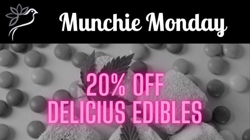 First Class Grass Farm Munchie Monday 20% Off Edibles