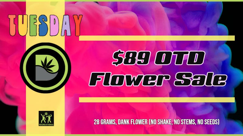 DANK Colorado - Adult Use Tuesday Flower Sale $89 Oz OTD