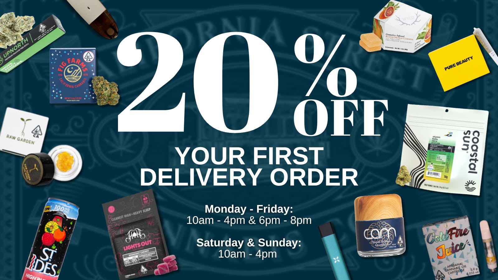 California Street Cannabis Company - Delivery 20% off First Time Customers