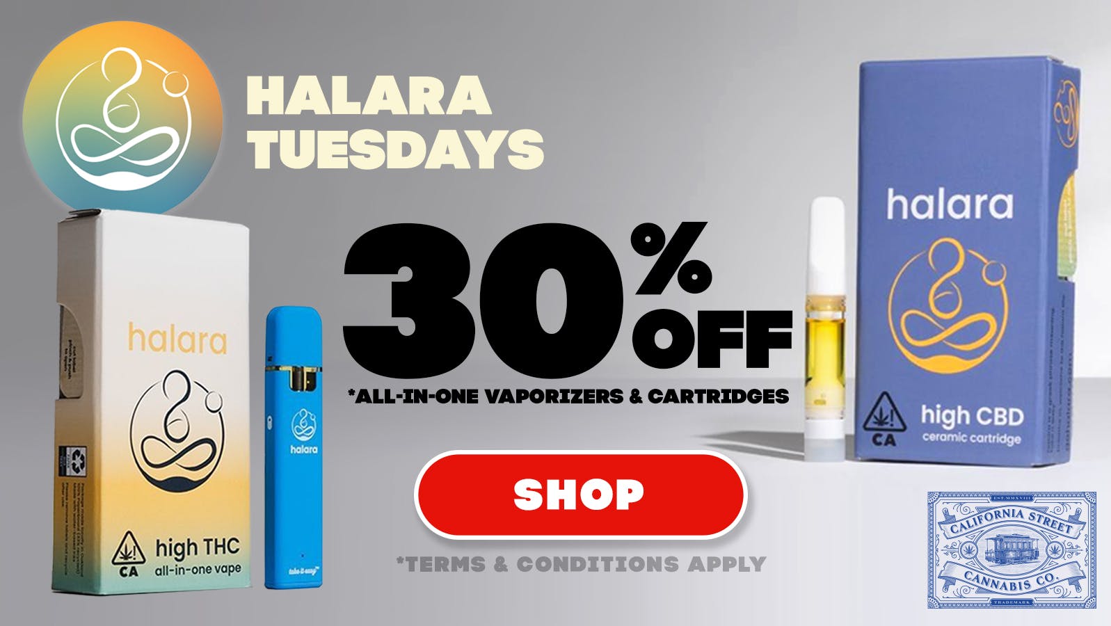 California Street Cannabis Company - Delivery Halara Tuesdays! 30% OFF