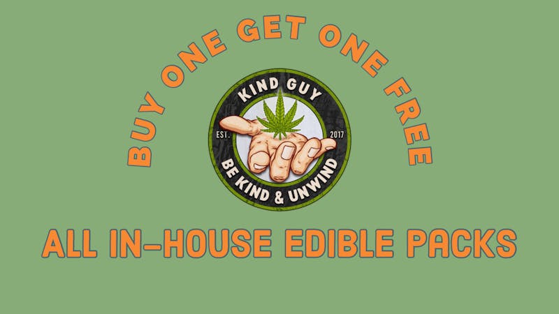 Kind Guy BOGO All In-House Edibles