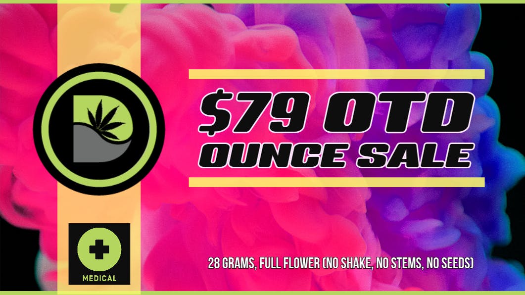 DANK Colorado - Medical Use $79 OTD Ounce Everyday
