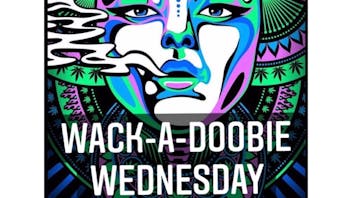 Kings of Canna Wack-A-Doobie Wednesday's !