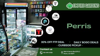 Empire Gardens - Perris 20% OFF First Time Patient Deal!