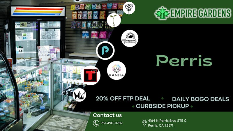 Empire Gardens - Perris 20% OFF First Time Patient Deal!