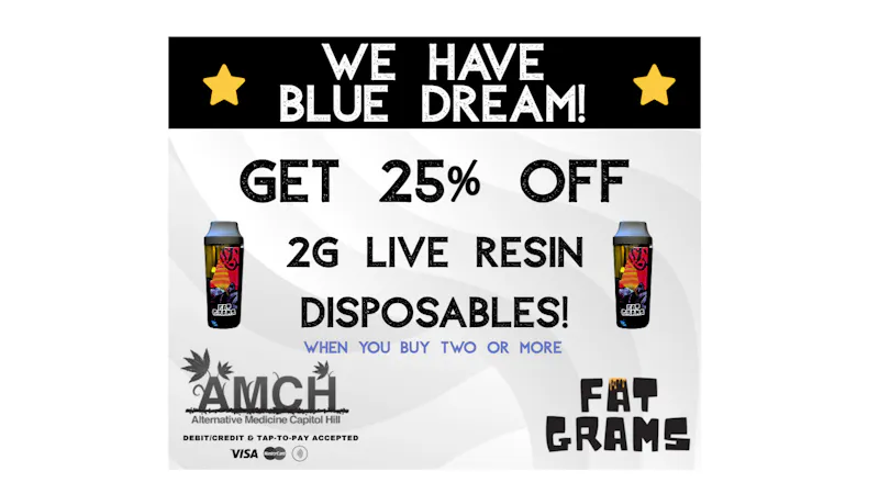 AMCH RECREATIONAL 25% OFF Two or More 2g Fat Gram Disposables