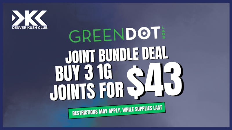 Denver Kush Club - Recreational / Medical Green Dot Joint Bundle Deal!