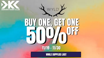 Denver Kush Club - Recreational / Medical Wyld BOGO 50% Off