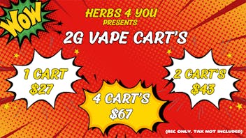 Herbs 4 you 2/$43 & 4/$67 - 2 GRAM CART'S