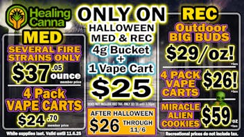 The Healing Canna Scary Good Bud Starting @ $29/oz!!