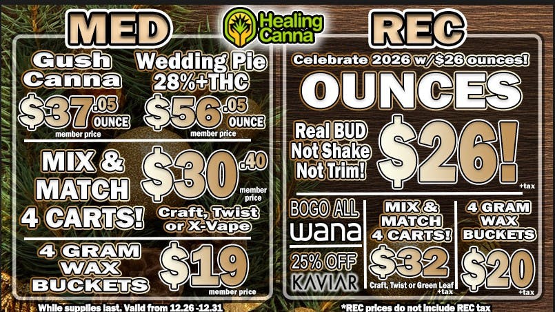 The Healing Canna $26 Rec Oz & $30 Mix & Match Carts!