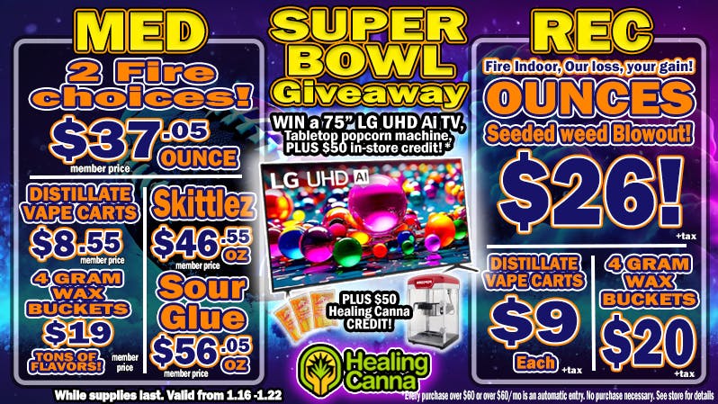 The Healing Canna $26 Rec Oz's + Win a 75" TV!