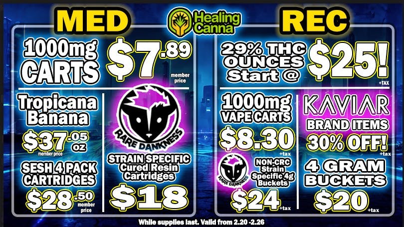 The Healing Canna $25oz; $8.30 Carts!