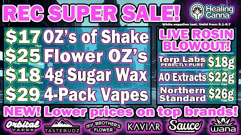 The Healing Canna Rec Mega Sale + $18 Rosin