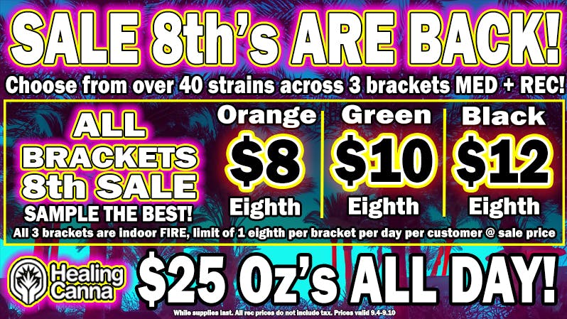 The Healing Canna $25oz + Under $12 8ths on all 40+Strains