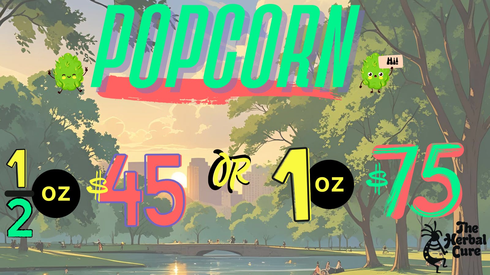The Herbal Cure (Med and Rec) Popcorn Half or Full OZs