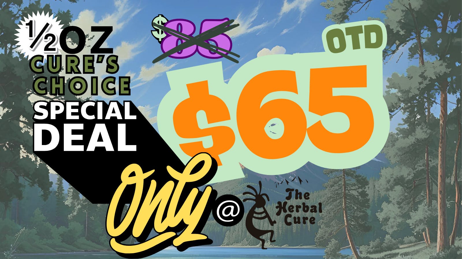 The Herbal Cure (Med and Rec) Saturday 1/2 Ounce Special