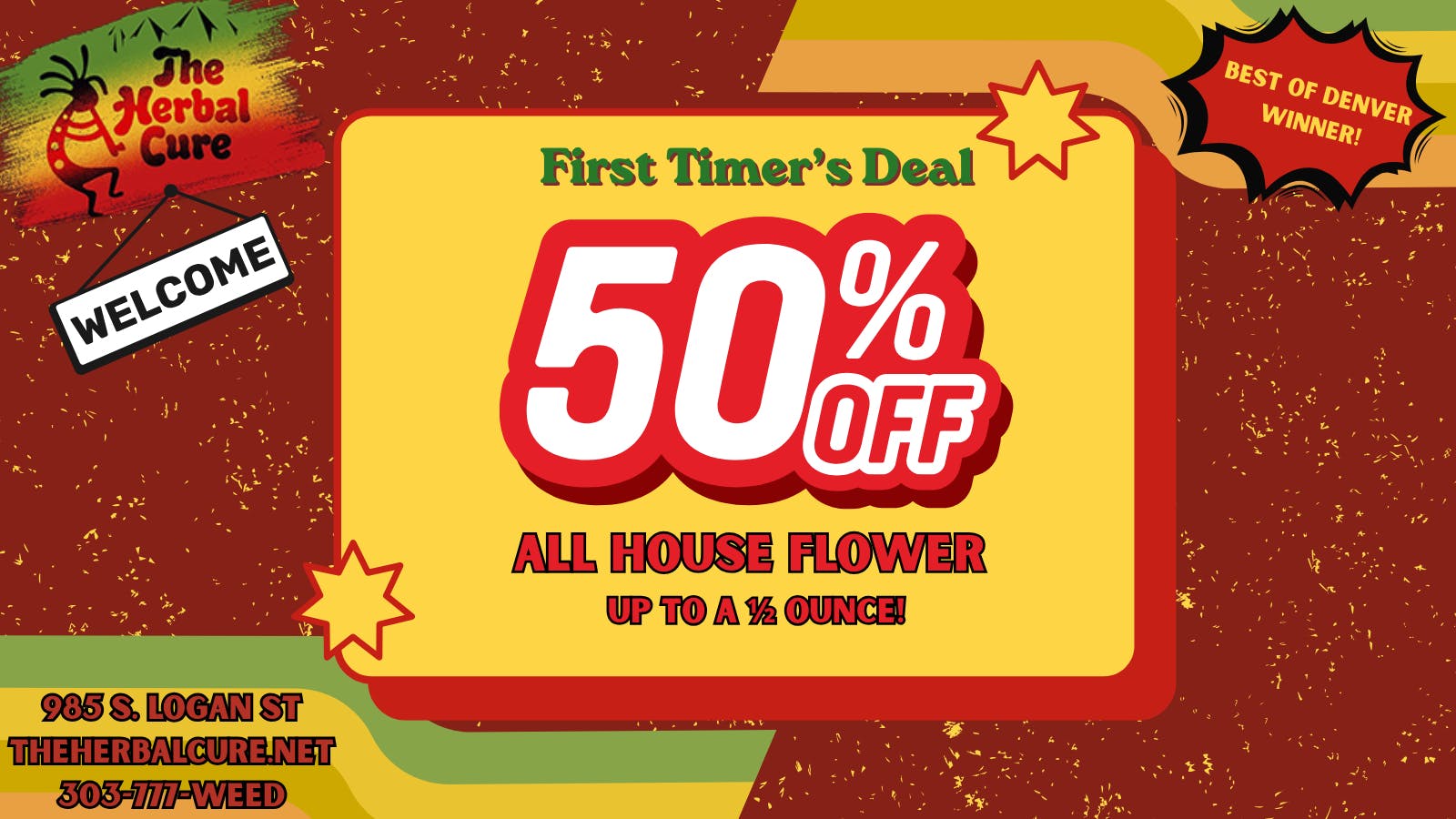 The Herbal Cure (Med and Rec) First Time 50% Off Flower