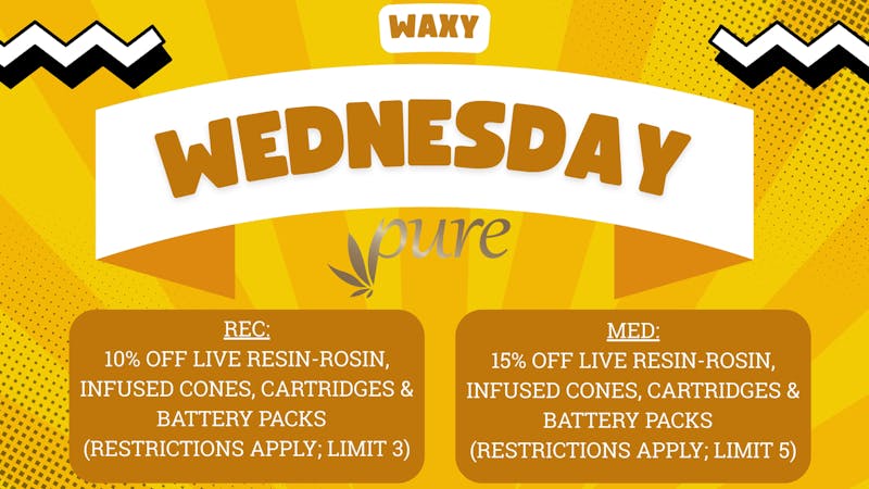 Pure Central Waxy Wednesday!