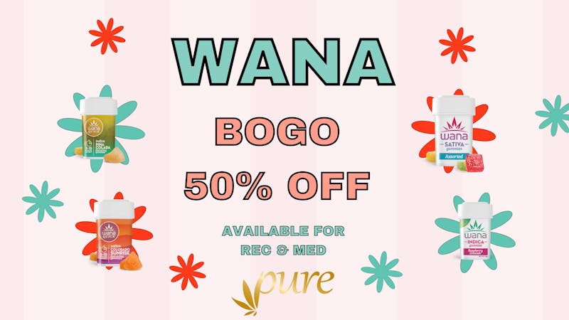 Pure Central BOGO 50% Off - WANA - All Month