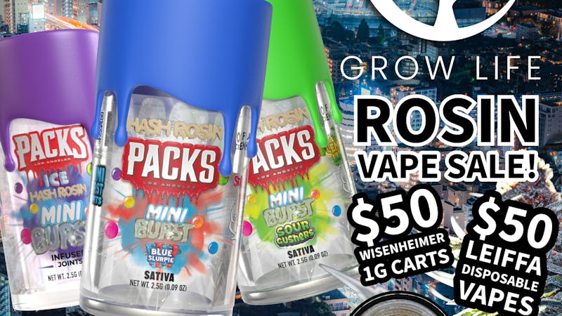 Grow Life $15 Dank 1/8ths, Rosin Vape Sale + More!