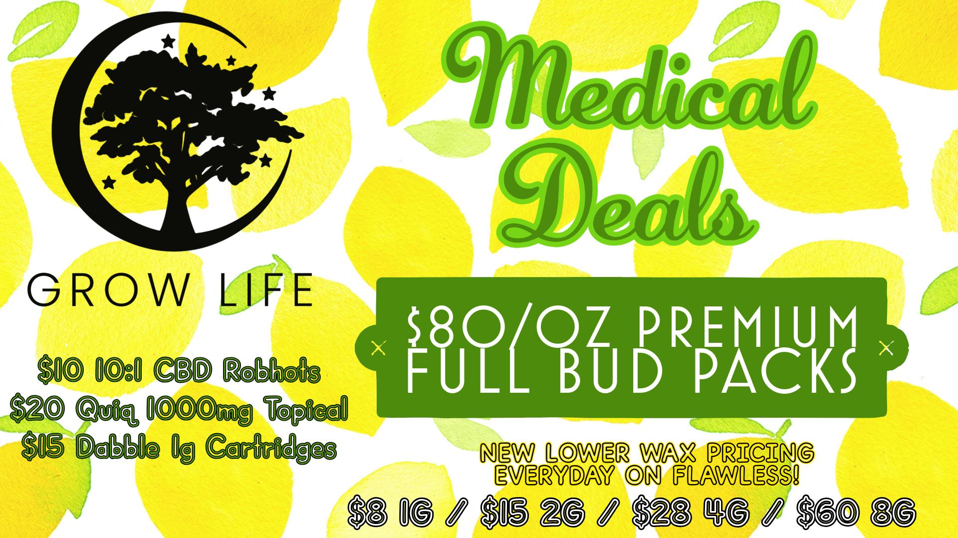 Grow Life $80/oz Premium MED Buds
