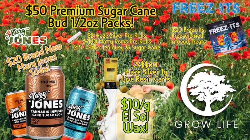 Grow Life $50 Premium 1/2oz Bud Packs, $10/g Wax + More!