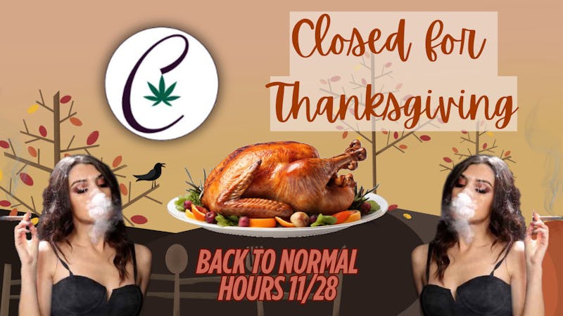 Cannabicare Closed for Thanksgiving Day ~ Back w/ DEALS tomo!!