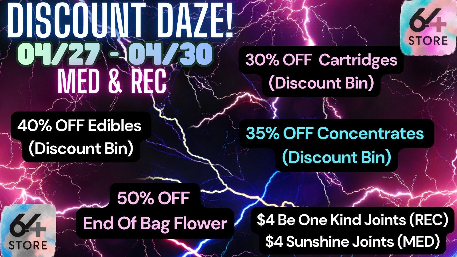 The 64 Store Discount DAZE! 04/27 - 04/30 (CRAZY DEALS!!)