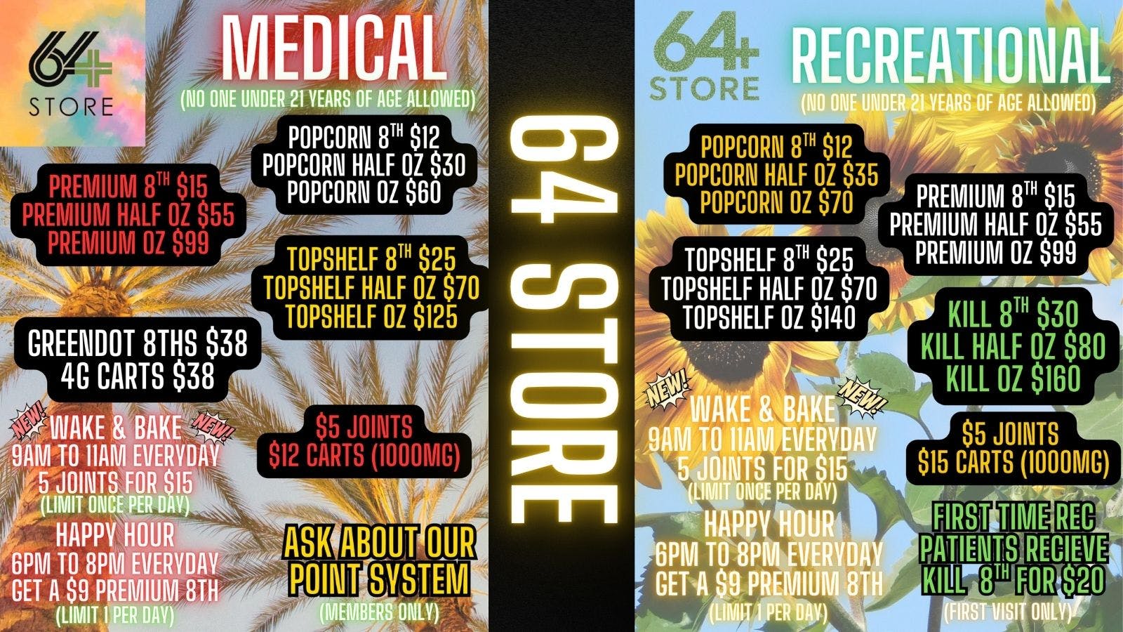 The 64 Store Wake N Bake Special 9am to 11am Everyday!!