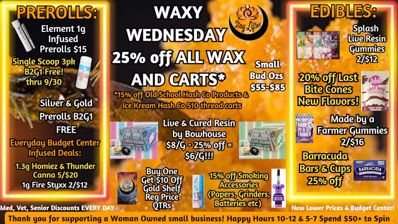 Stay Lifted Waxy Wednesday 25% OFF WAX & Carts!