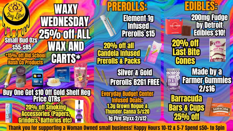 Stay Lifted Waxy Wednesday 25% OFF WAX & Carts!