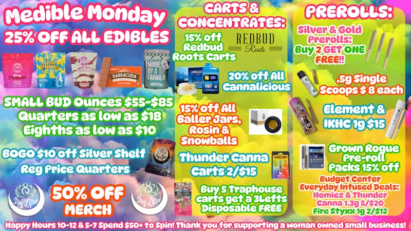 Stay Lifted MEDIBLE MONDAY 25% off EDIBLES!