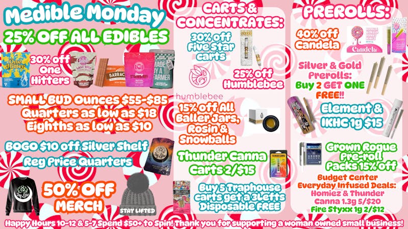 Stay Lifted MEDIBLE MONDAY 25% off EDIBLES!