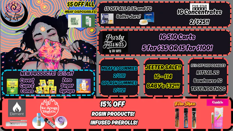Stay Lifted 15% off infused! $80-$90 ounces +MORE