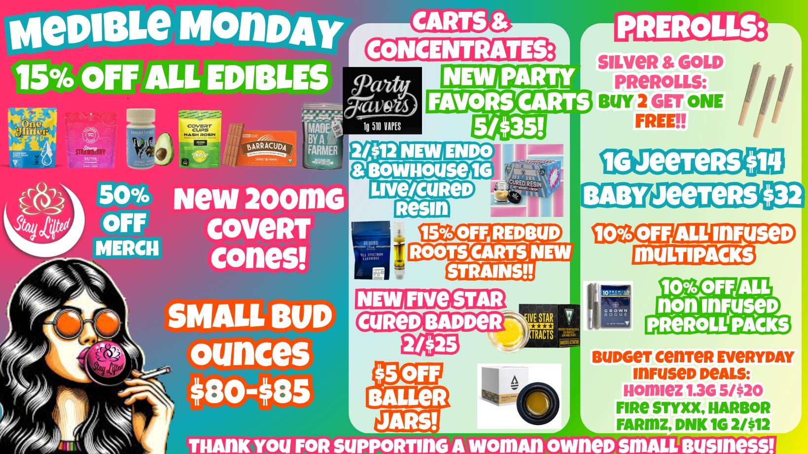 Stay Lifted MEDIBLE MONDAY 15% off EDIBLES!