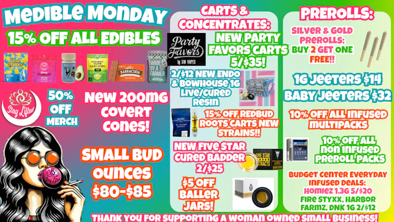 Stay Lifted MEDIBLE MONDAY 15% off EDIBLES!